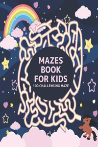 100 Challenging Maze Mazes Book for Kids
