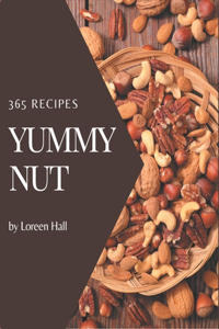 365 Yummy Nut Recipes