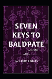 Seven Keys to Baldpate annotated