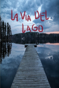 La Vía del Lago