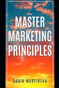 Master Marketing Principles