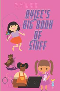 Rylee's Big Book of Stuff