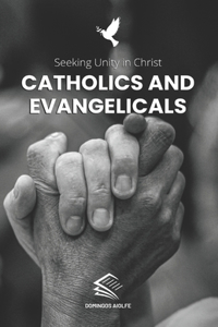 Catholics and Evangelicals