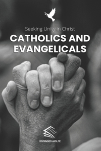 Catholics and Evangelicals