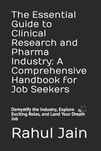 Essential Guide to Clinical Research and Pharma Industry