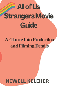 All of Us Strangers Movie Guide