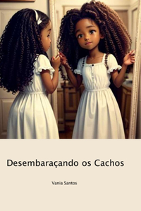 Desembaraçando os Cachos