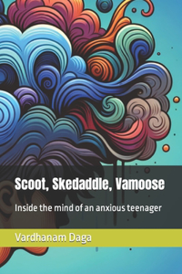 Scoot, Skedaddle, Vamoose