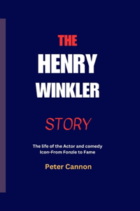 The Henry Winkler Story