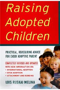 Raising Adopted Children, Revised Edition