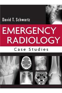 Emergency Radiology: Case Studies: Case Studies