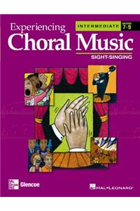 Experiencing Choral Music, Intermediate Sight-Singing