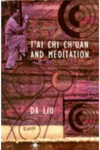 T'ai Chi Ch'uan and Meditation (Arkana)