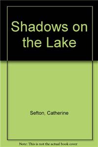 Shadows on the Lake