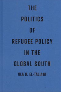 Politics of Refugee Policy in the Global South