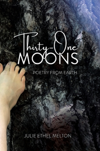 Thirty-One Moons: Poetry from Earth