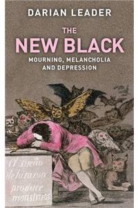 New Black,The: Mourning Melancholia And Depression