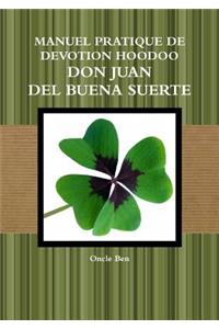 Manuel Pratique de Devotion Hoodoo - Don Juan del Buena Suerte