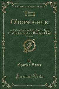 The O'Donoghue, Vol. 1 of 2