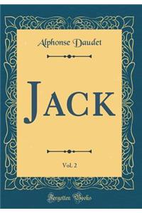 Jack, Vol. 2 (Classic Reprint)