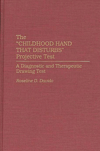 Childhood Hand That Disturbs Projective Test