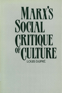 Marx’s Social Critique of Culture