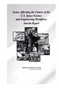 Issues Affecting the Future of the U.S. Space Science and Engineering Workforce