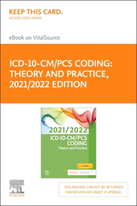 ICD-10-CM/PCs Coding: Theory and Practice, 2021/2022 Edition Elsevier eBook on Vitalsource (Retail Access Card)