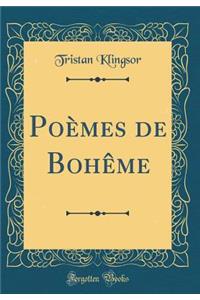 Poèmes de Bohême (Classic Reprint)
