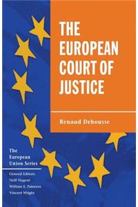 The European Court of Justice: The Politics of Judicial Integration