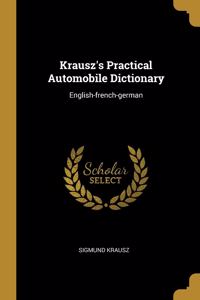 Krausz's Practical Automobile Dictionary