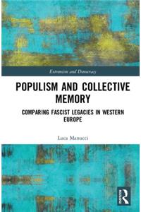 Populism and Collective Memory