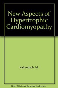 New Aspects of Hypertrophic Cardiomyopathy