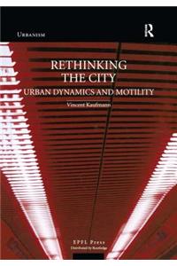 Rethinking the City