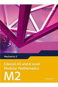 Edexcel AS and A Level Modular Mathematics Mechanics 2 M2