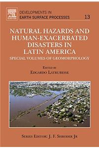 Natural Hazards and Human-Exacerbated Disasters in Latin America