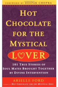 Hot Chocolate for the Mystical Lover