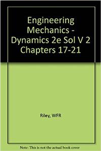 Engineering Mechanics - Dynamics 2e Sol V 2 Chapters 17-21