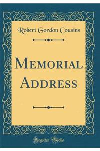 Memorial Address (Classic Reprint)
