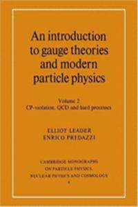 An Introduction to Gauge Theories and Modern Particle Physics