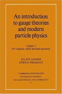 An Introduction to Gauge Theories and Modern Particle Physics