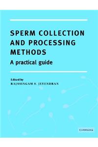 Sperm Collection and Processing Methods
