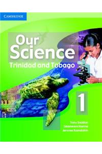 Our Science 1 Trinidad and Tobago