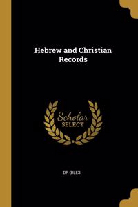 Hebrew and Christian Records