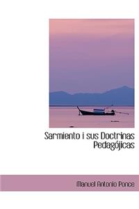Sarmiento I Sus Doctrinas Pedaga3jicas