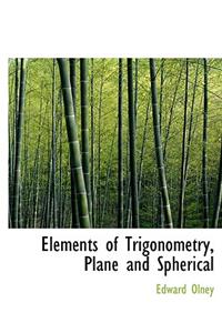 Elements of Trigonometry, Plane and Spherical