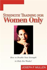 Strength Training for Women Only