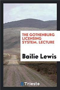The Gothenburg Licensing System. Lecture