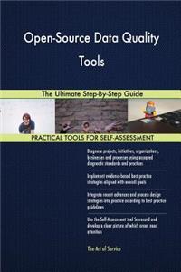 Open-Source Data Quality Tools The Ultimate Step-By-Step Guide