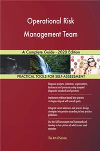 Operational Risk Management Team A Complete Guide - 2020 Edition